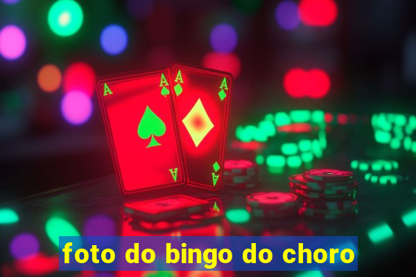 foto do bingo do choro